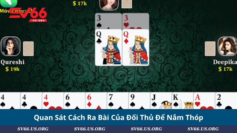 Quan Sát Cách Ra Bài Của Đối Thủ Để Nắm Thóp